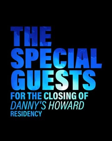 The Club To Be - Danny Howard Residency Closing
